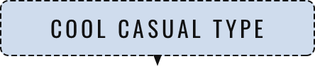 cool-casual TYPE